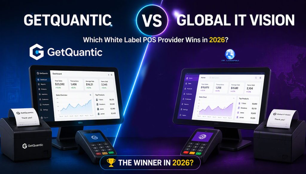 GetQuantic vs Global IT Vision: White Label POS Compared 2026